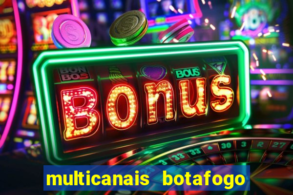 multicanais botafogo x vitoria